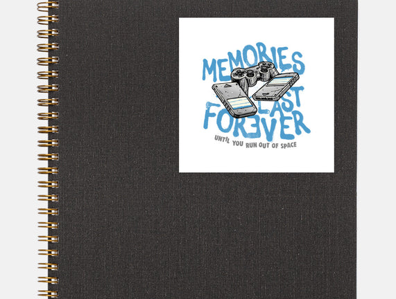 Memories Last Forever