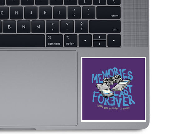 Memories Last Forever