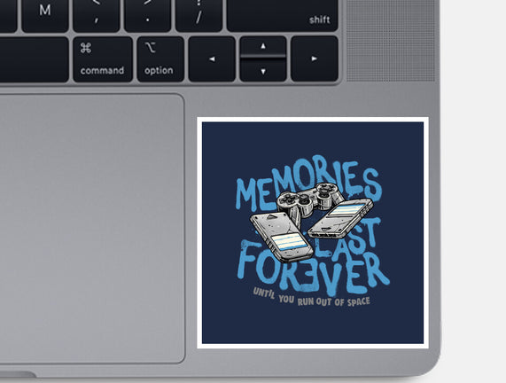 Memories Last Forever