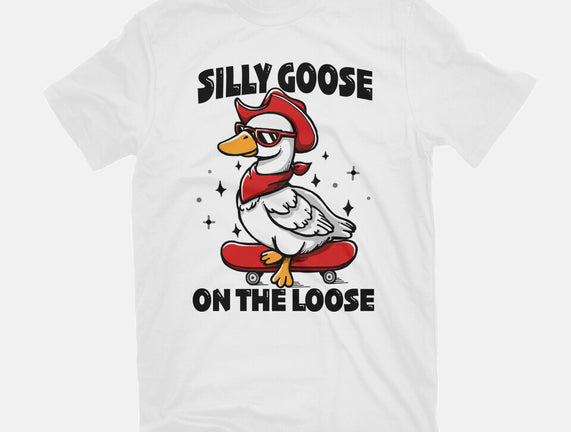Silly Goose On The Loose