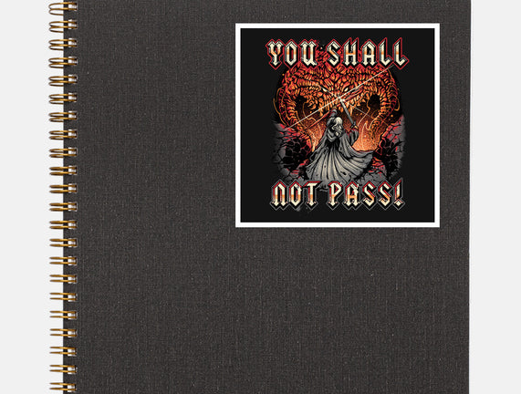 You Shall Not Pass