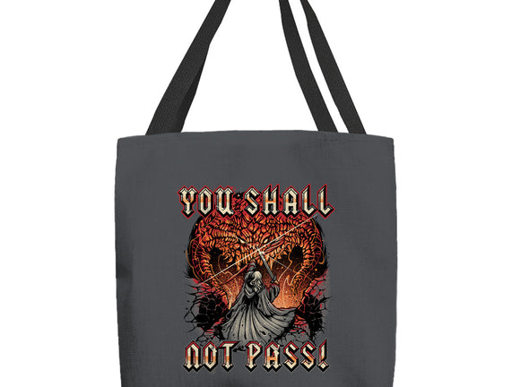You Shall Not Pass