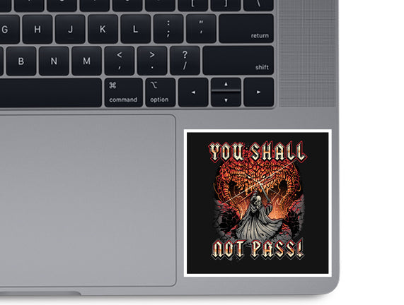 You Shall Not Pass