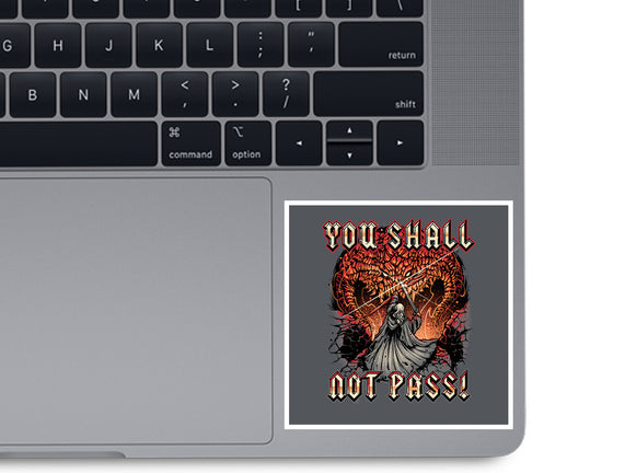 You Shall Not Pass
