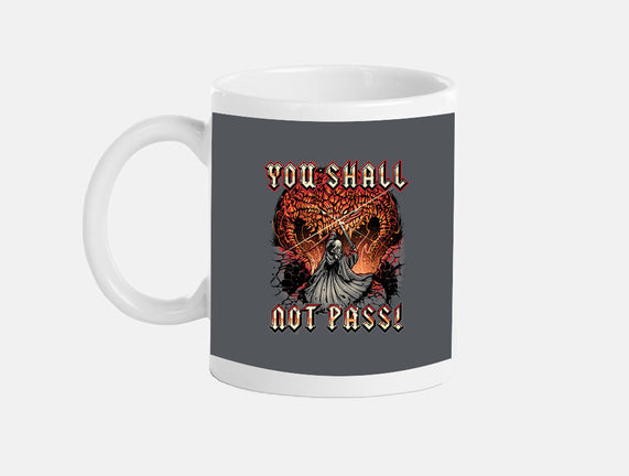 You Shall Not Pass