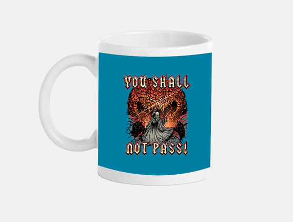 You Shall Not Pass