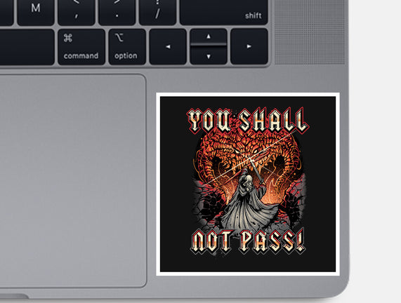 You Shall Not Pass