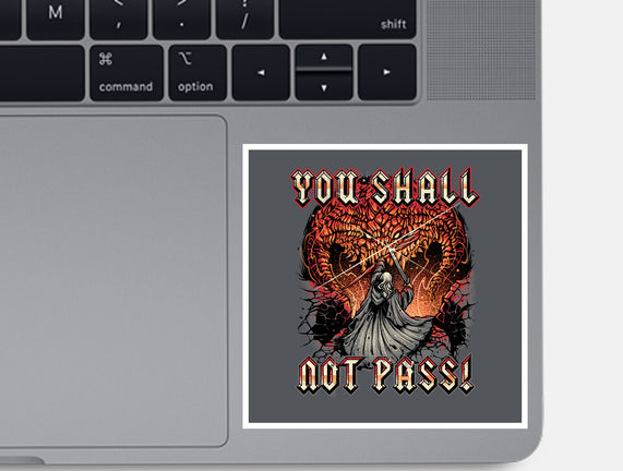 You Shall Not Pass