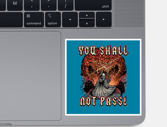 You Shall Not Pass