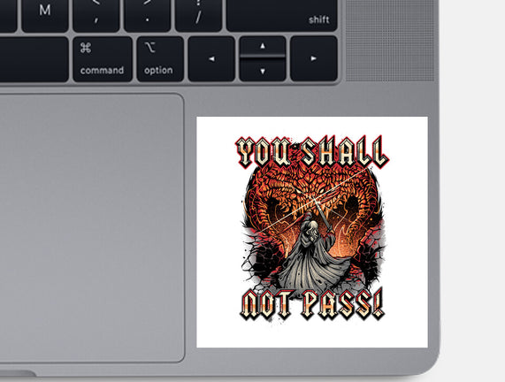 You Shall Not Pass