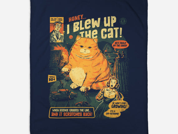 Honey I Blew Up The Cat
