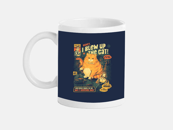 Honey I Blew Up The Cat