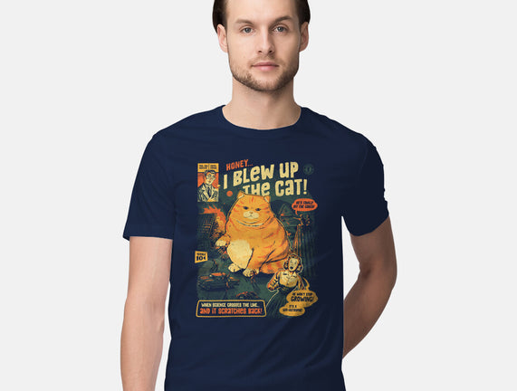 Honey I Blew Up The Cat