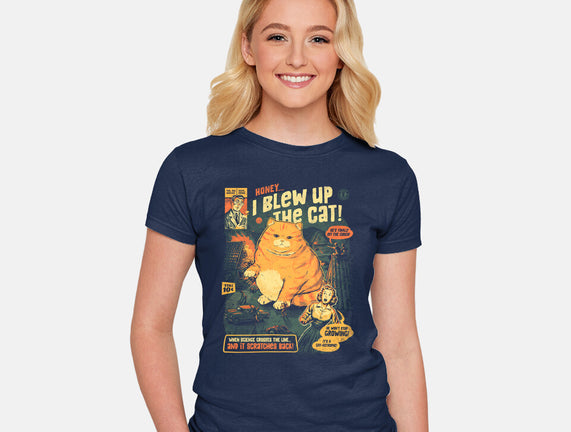 Honey I Blew Up The Cat
