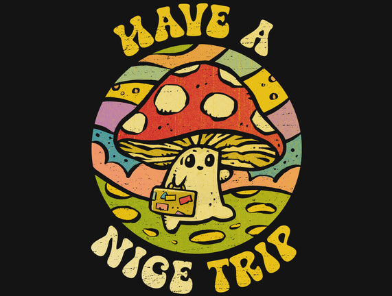 Have A Nice Trip