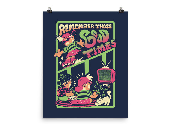 Remember Those Good Times