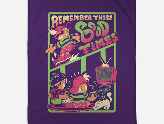 Remember Those Good Times