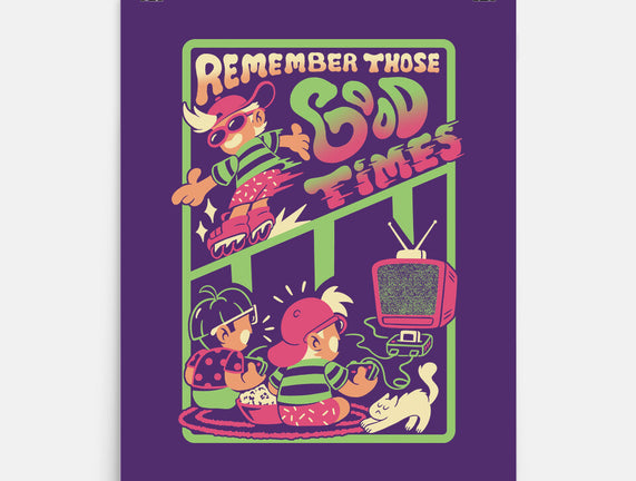 Remember Those Good Times