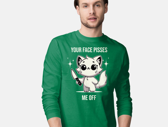 Your Face Pisses Me Off
