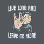 Live Long And Leave Me Alone-None-Removable Cover w Insert-Throw Pillow-NMdesign