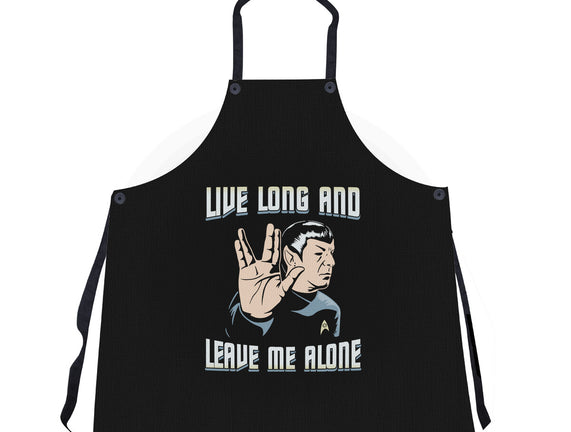Live Long And Leave Me Alone