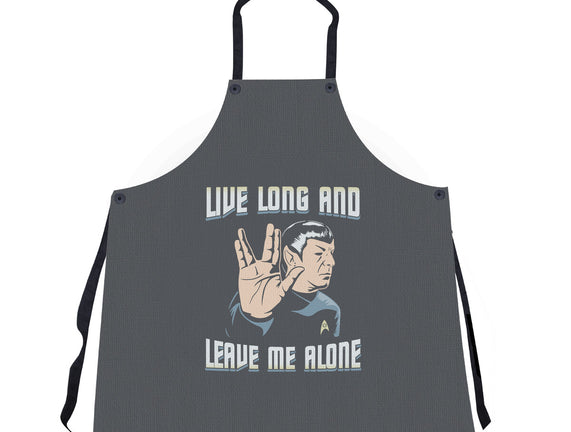 Live Long And Leave Me Alone