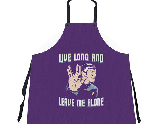 Live Long And Leave Me Alone