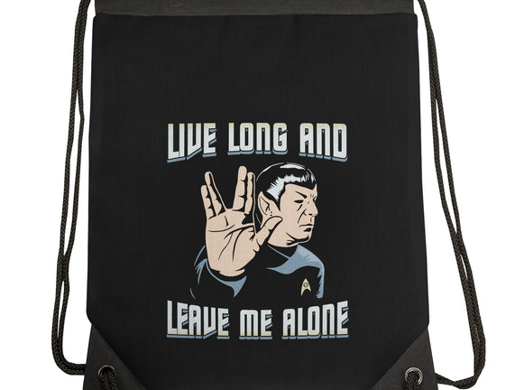 Live Long And Leave Me Alone