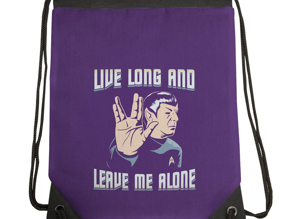 Live Long And Leave Me Alone