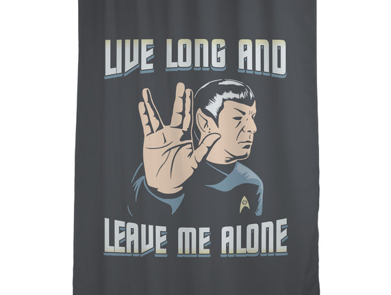 Live Long And Leave Me Alone