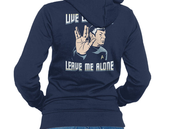 Live Long And Leave Me Alone