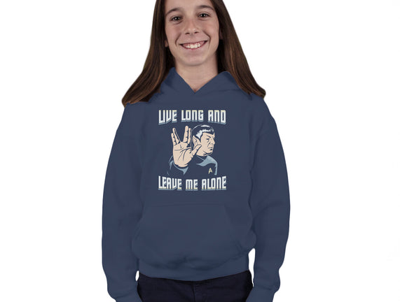 Live Long And Leave Me Alone