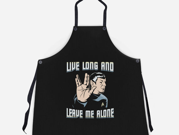 Live Long And Leave Me Alone