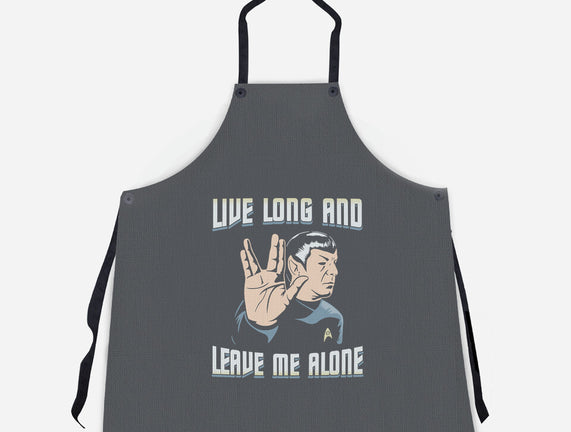 Live Long And Leave Me Alone