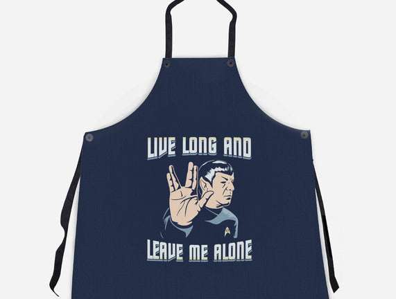 Live Long And Leave Me Alone