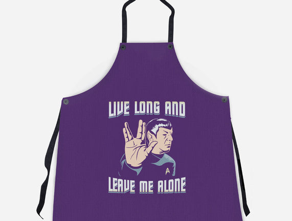 Live Long And Leave Me Alone