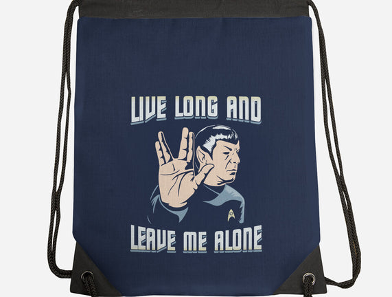 Live Long And Leave Me Alone