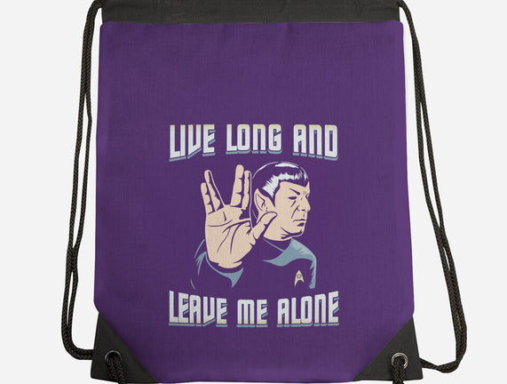 Live Long And Leave Me Alone