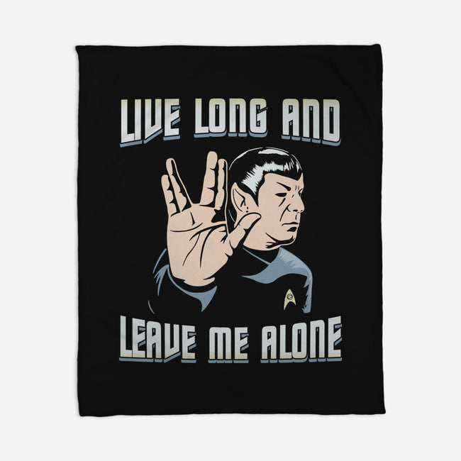 Live Long And Leave Me Alone-None-Fleece-Blanket-NMdesign