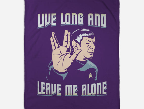 Live Long And Leave Me Alone