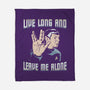 Live Long And Leave Me Alone-None-Fleece-Blanket-NMdesign