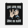 Live Long And Leave Me Alone-None-Matte-Poster-NMdesign