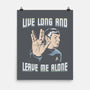 Live Long And Leave Me Alone-None-Matte-Poster-NMdesign