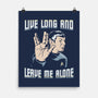 Live Long And Leave Me Alone-None-Matte-Poster-NMdesign