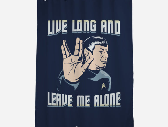 Live Long And Leave Me Alone
