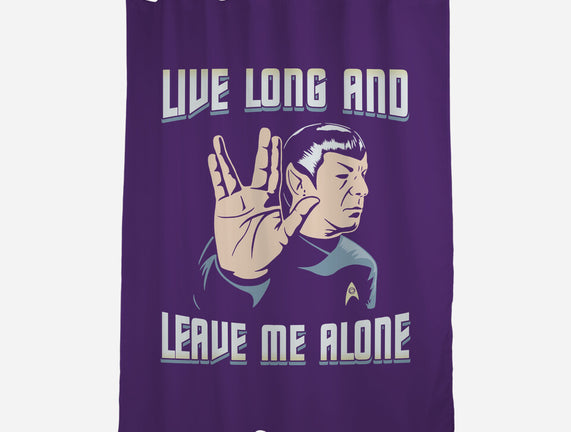 Live Long And Leave Me Alone