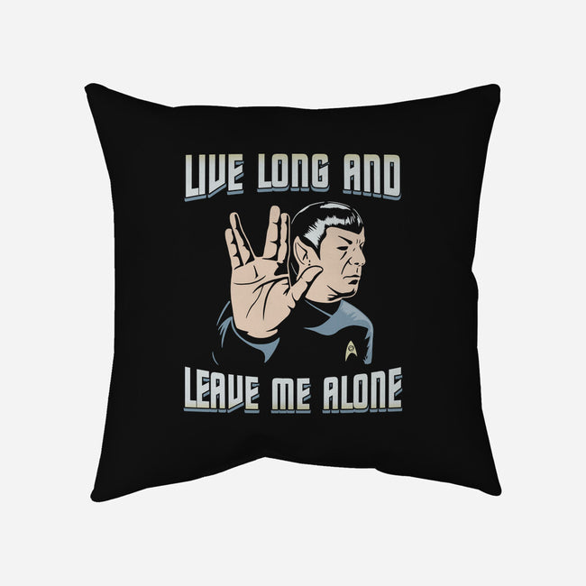 Live Long And Leave Me Alone-None-Removable Cover w Insert-Throw Pillow-NMdesign
