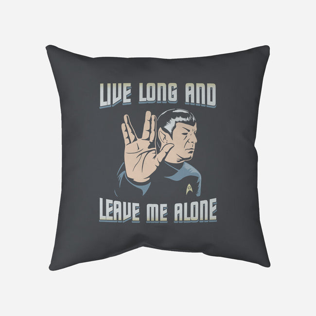 Live Long And Leave Me Alone-None-Removable Cover w Insert-Throw Pillow-NMdesign