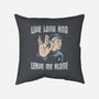 Live Long And Leave Me Alone-None-Removable Cover w Insert-Throw Pillow-NMdesign
