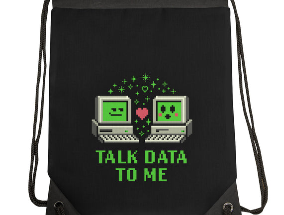 Talk Data To Me